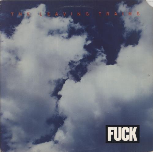 The Leaving Trains Fuck vinyl LP album (LP record) US YLKLPFU684527