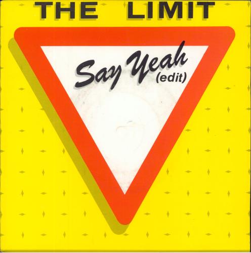 The Limit (80s) Say Yeah 7" vinyl single (7 inch record / 45) Dutch U9107SA812917