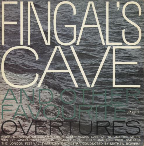 The London Festival Orchestra Fingal's Cave And Other Favorite Overtures vinyl LP album (LP record) UK 1HNLPFI744103
