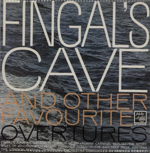 The London Festival Symphony Orchestra Fingal's Cave And Other Favourite Overtures vinyl LP album (LP record) UK 21PLPFI762095