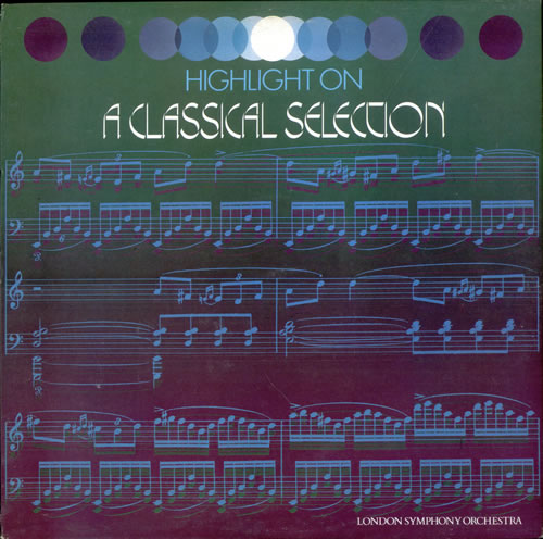 The London Symphony Orchestra Highlight On A Classical Selection vinyl LP album (LP record) UK LQOLPHI508117