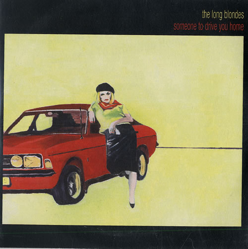 The Long Blondes Someone To Drive You Home CD-R acetate UK TL3CRSO477103