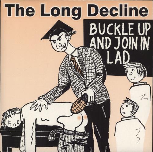 The Long Decline Buckle Up And Join In Lad 7" vinyl single (7 inch record / 45) UK 32E07BU775586
