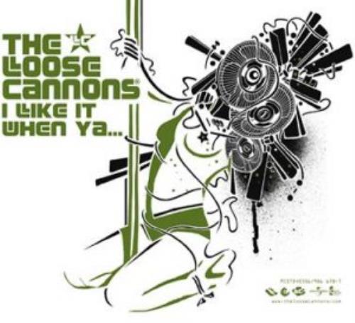 The Loose Cannons I Like It When Ya... CD single (CD5 / 5") UK TL1C5IL291118