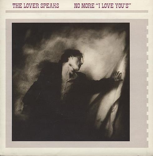 The Lover Speaks No More I Love You's 7" vinyl single (7 inch record / 45) UK TLS07NO76567