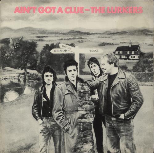 The Lurkers Ain't Got A Clue - 1st + Flexi 7" vinyl single (7 inch record / 45) UK LRK07AI863556