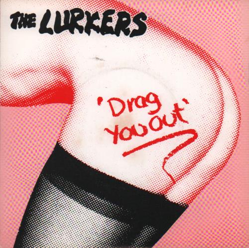 The Lurkers Drag You Out 7" vinyl single (7 inch record / 45) UK LRK07DR648392