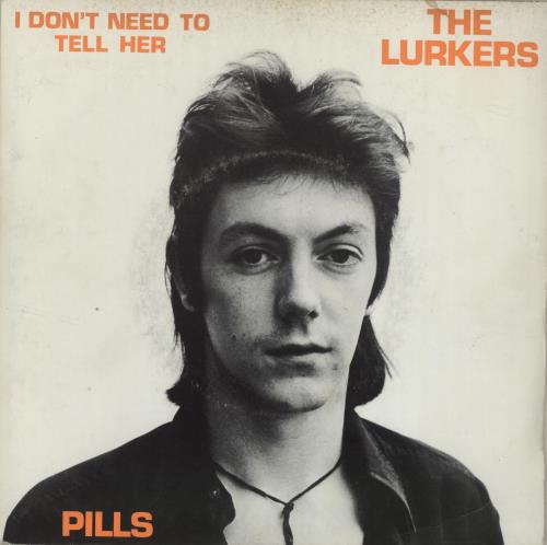 The Lurkers I Don't Need To Tell Her - Howard Sleeve 7" vinyl single (7 inch record / 45) UK LRK07ID669533