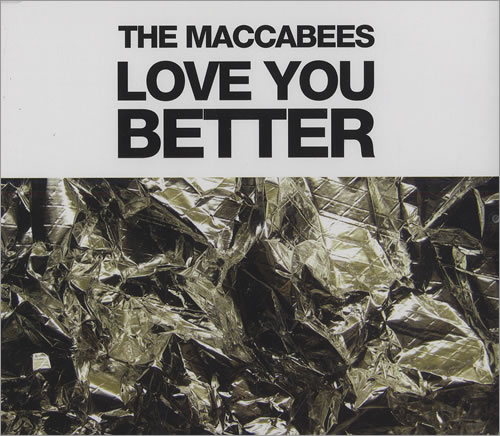 The Maccabees Love You Better CD single (CD5 / 5") UK EE5C5LO467407