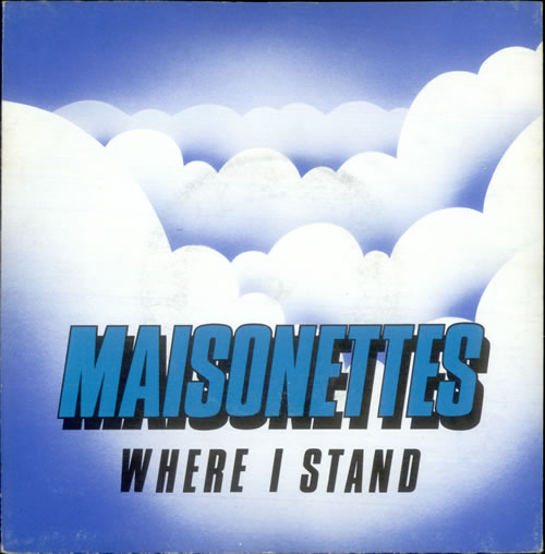 The Maisonettes Where I Stand 7" vinyl single (7 inch record / 45) UK MSA07WH520772