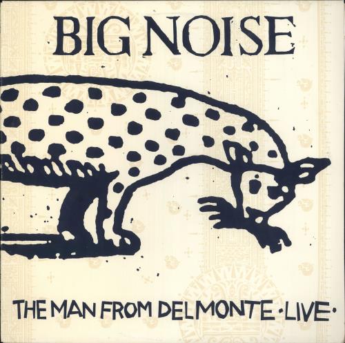 The Man From Delmonte Big Noise vinyl LP album (LP record) UK Y7FLPBI711078