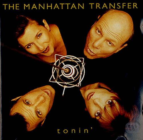 The Manhattan Transfer Tonin' CD album (CDLP) German MNHCDTO608429