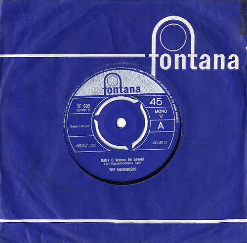 The Marauders Baby (I Wanna Be Loved) 7" vinyl single (7 inch record / 45) UK T6M07BA627588