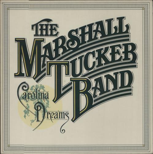 The Marshall Tucker Band Carolina Dreams vinyl LP album (LP record) UK MTCLPCA665802