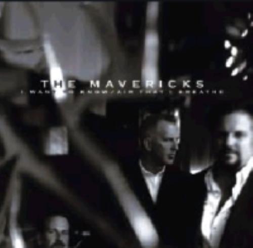 The Mavericks I Want To Know / Air That I Breathe CD single (CD5 / 5") UK MVKC5IW261993