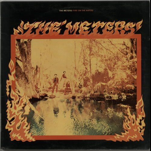 The Meters Fire On The Bayou vinyl LP album (LP record) UK MTSLPFI627361