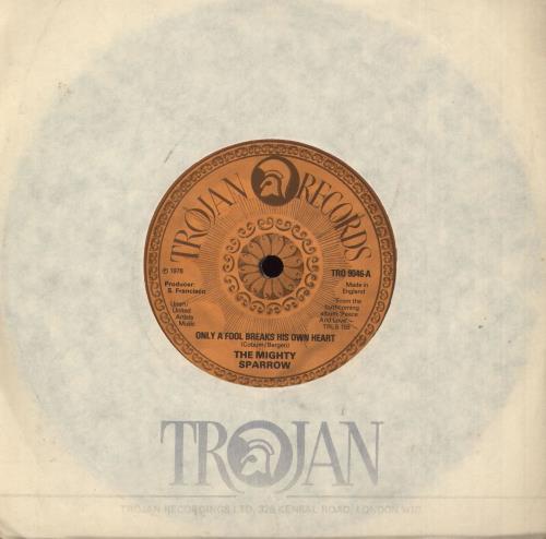 The Mighty Sparrow Only A Fool Breaks His Own Heart 7" vinyl single (7 inch record / 45) UK T8807ON740711