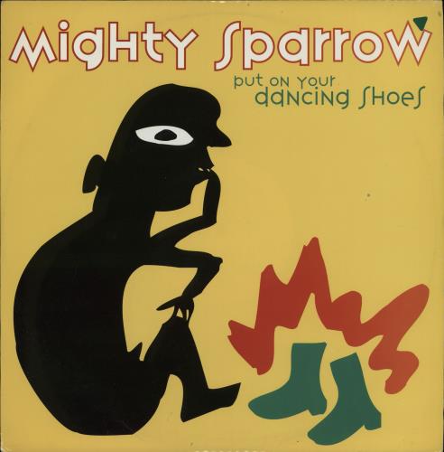 The Mighty Sparrow Put On Your Dancing Shoes 12" vinyl single (12 inch record / Maxi-single) UK T8812PU757432
