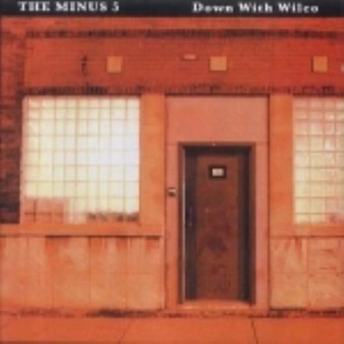 The Minus Five Down With Wilco CD album (CDLP) UK TM5CDDO236709