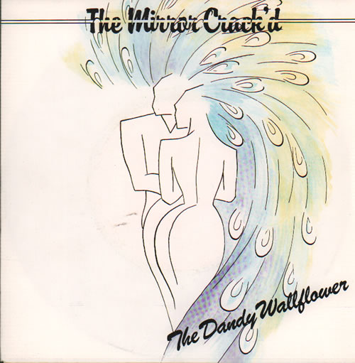 The Mirror Crack'd The Dandy Wallflower 7" vinyl single (7 inch record / 45) UK W4J07TH637060