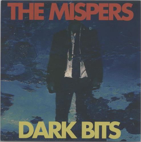The Mispers Dark Bits - Autographed 7" vinyl single (7 inch record / 45) UK 3HK07DA764868