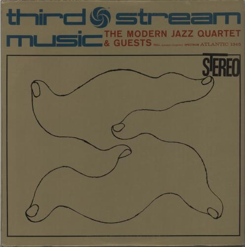 The Modern Jazz Quartet Third Stream Music vinyl LP album (LP record) US MJQLPTH676849