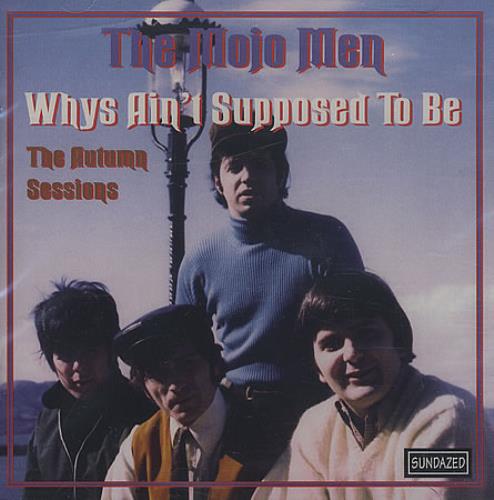 The Mojo Men Whys Ain't Supposed To Be CD album (CDLP) Canadian MOJCDWH56086