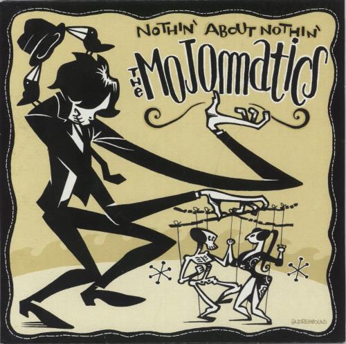 The Mojomatics Nothin' About Nothin' 7" vinyl single (7 inch record / 45) German -ZR07NO891577