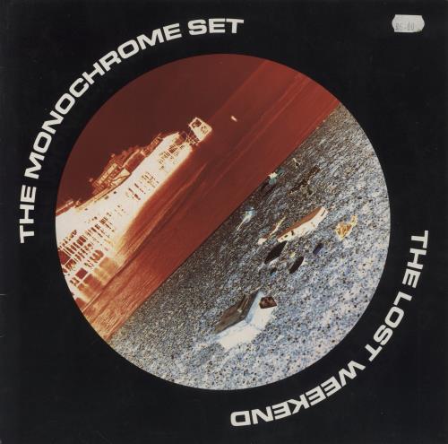 The Monochrome Set The Lost Weekend vinyl LP album (LP record) UK MHRLPTH593464