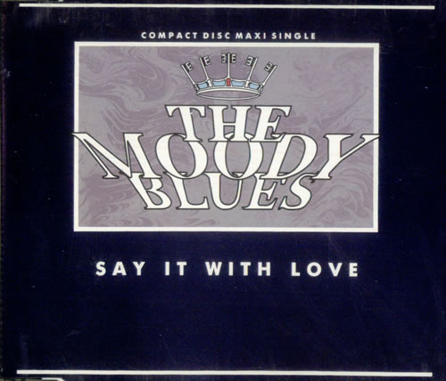 The Moody Blues Say It With Love CD single (CD5 / 5") UK MBLC5SA39311