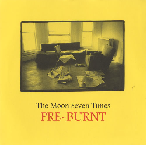The Moon Seven Times Pre-Burnt EP - Red Vinyl 7" vinyl single (7 inch record / 45) US T5607PR507812