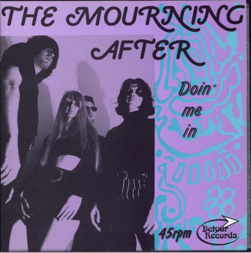 The Mourning After Doin' Me In - 3rd 7" vinyl single (7 inch record / 45) UK XME07DO808253