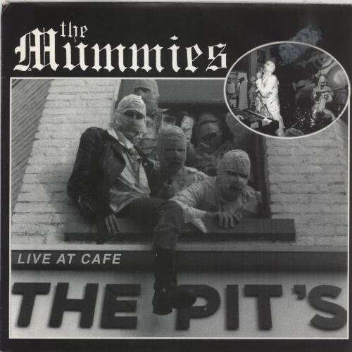 The Mummies Live At Cafe The Pit's 7" vinyl single (7 inch record / 45) Belgian 83907LI870425