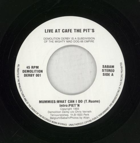 The Mummies Live At Cafe The Pit's 7" vinyl single (7 inch record / 45) Belgian 83907LI870425