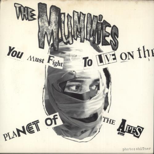 The Mummies You Must Fight To Live On The Planet Of The Apes 7" vinyl single (7 inch record / 45) US 83907YO868411