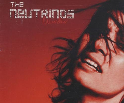The Neutrinos Murder CD single (CD5 / 5") UK T\NC5MU250489