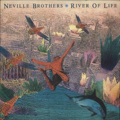 The Neville Brothers River Of Life 7" vinyl single (7 inch record / 45) UK NVB07RI303802