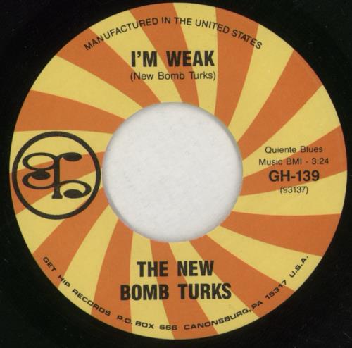 The New Bomb Turks I'm Weak 7" vinyl single (7 inch record / 45) US T6U07IM868448