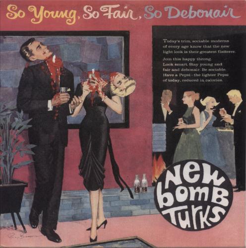 The New Bomb Turks So Young, So Fair, So Debonair 7" vinyl single (7 inch record / 45) US T6U07SO868816