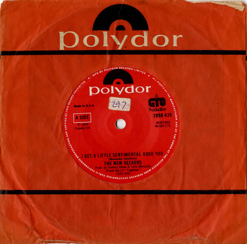 The New Seekers I Get A Little Sentimental Over You 7" vinyl single (7 inch record / 45) US NWK07IG586031