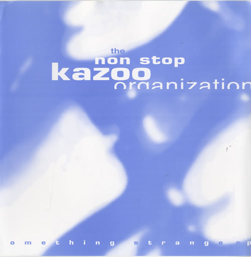 The Non Stop Kazoo Organization Something Strange EP 7" vinyl single (7 inch record / 45) French UOR07SO510391