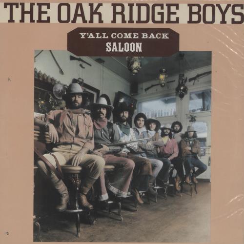 The Oak Ridge Boys Y'all Come Back Saloon vinyl LP album (LP record) UK T7FLPYA761773