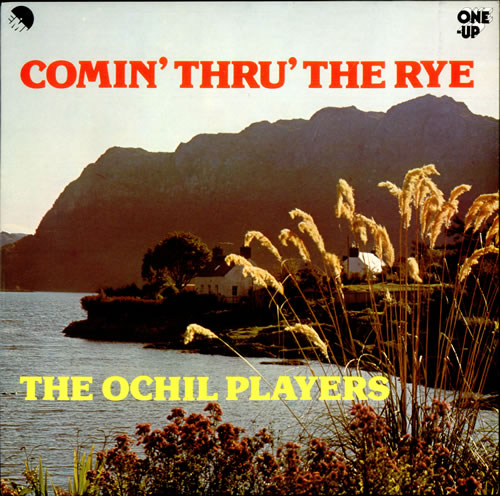 The Ochil Players Comin' Thru' The Rye 7" vinyl single (7 inch record / 45) UK UJ607CO507200