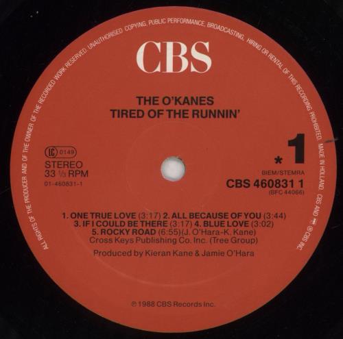 The O'Kanes Tired Of The Runnin' vinyl LP album (LP record) UK SXZLPTI499021