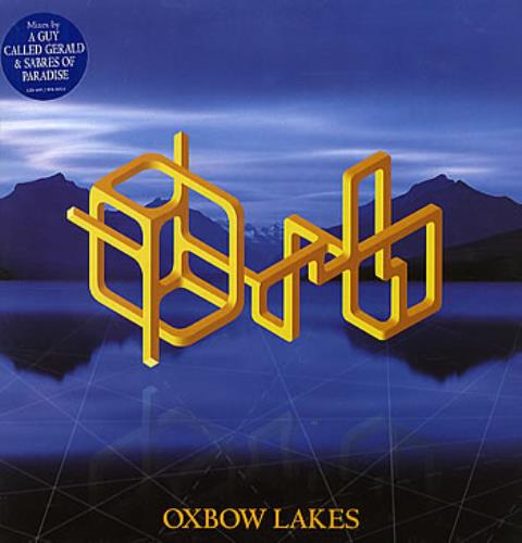 The Orb Oxbow Lakes 12" vinyl single (12 inch record / Maxi-single) UK ORB12OX177682