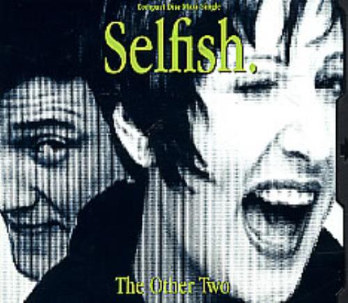 The Other Two Selfish CD single (CD5 / 5") US TWOC5SE61553