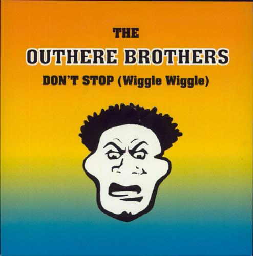The Outhere Brothers Don't Stop (Wiggle Wiggle) 7" vinyl single (7 inch record / 45) UK OUB07DO809551