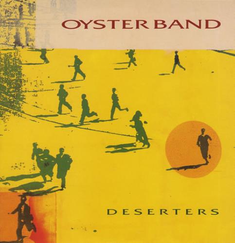 The Oyster Band Deserters vinyl LP album (LP record) UK OAALPDE361885