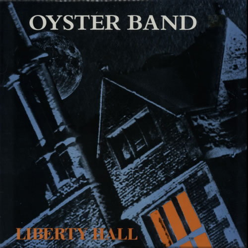 The Oyster Band Liberty Hall vinyl LP album (LP record) UK OAALPLI602329