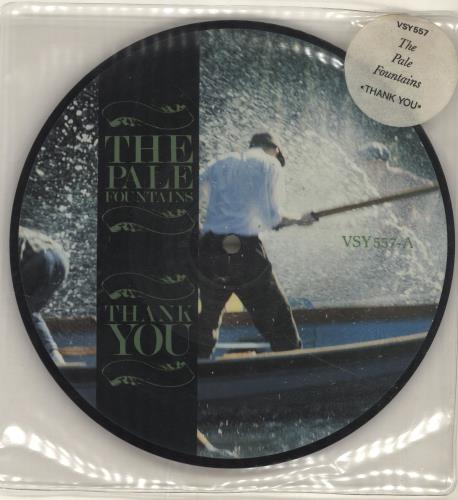 The Pale Fountains Thank You 7" vinyl picture disc (7 inch picture disc single) UK PLF7PTH78189